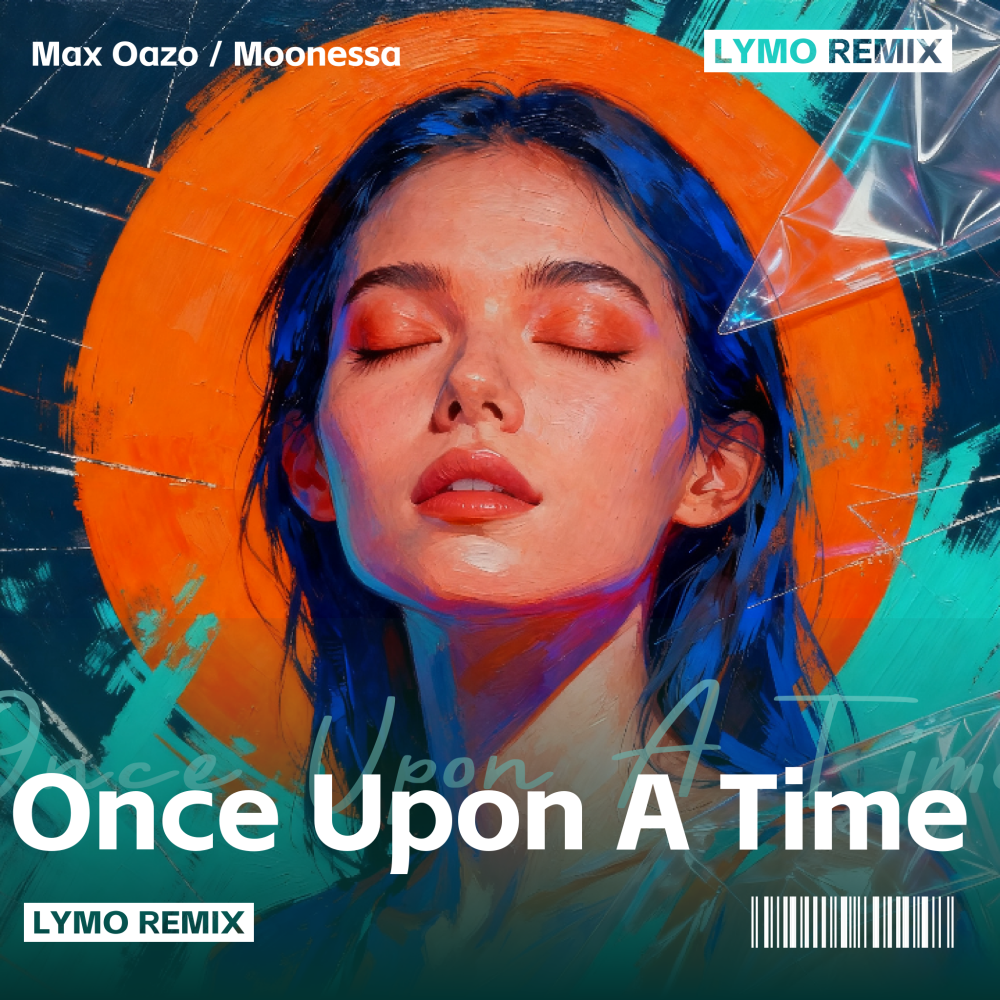 自制的Remix，Once Upon A Time (LymoRemix)